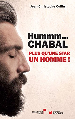Hummm Chabal... : plus qu'une star un homme !