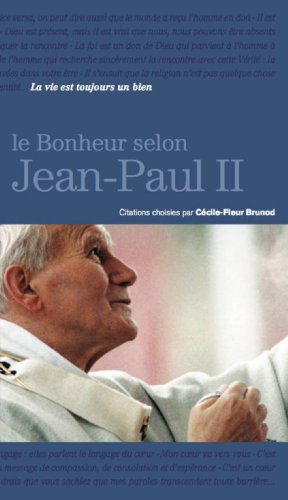 Le bonheur selon Jean-Paul II
