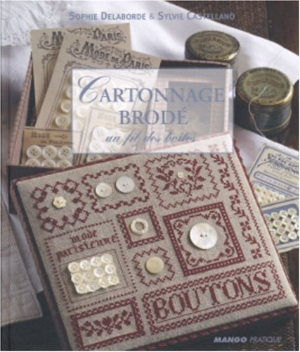 Cartonnage brodé : au fil des boîtes