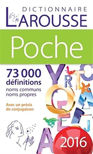 Dictionnaire Larousse poche 2014 : dictionnaire de langue française : 62.000 définitions, 8.000 noms