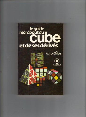 le guide marabout du cube et de ses dérivés (collection marabout service)