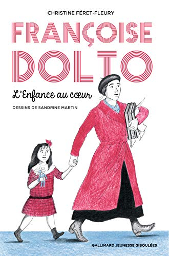 Françoise Dolto : l'enfance au coeur