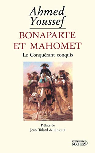 Bonaparte et Mahomet : le conquérant conquis