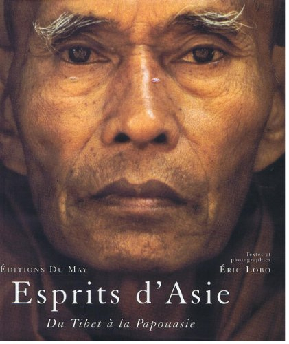 Esprits d'Asie : du Tibet à la Papouasie