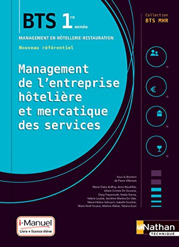 Management de l'entreprise hôtelière et mercatique des services : BTS 1re année management en hôtell