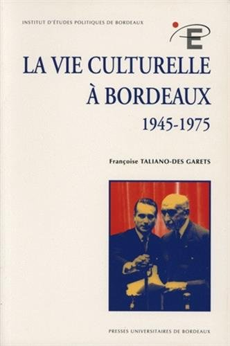 La vie culturelle à Bordeaux, 1945-1975