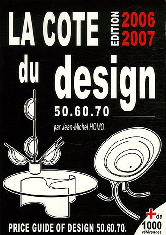 La cote du design 50, 60, 70. Price guide of design 50, 60, 70
