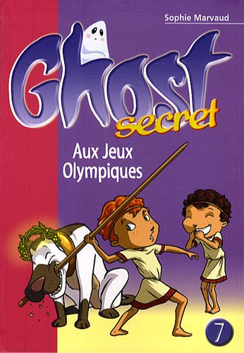 Ghost secret. Vol. 7. Aux jeux Olympiques