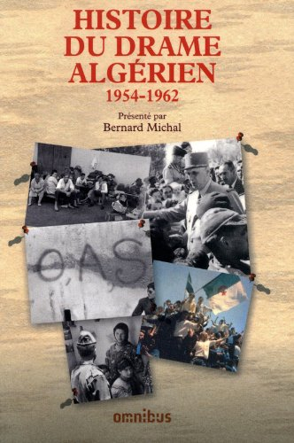 Histoire du drame algérien : 1954-1962