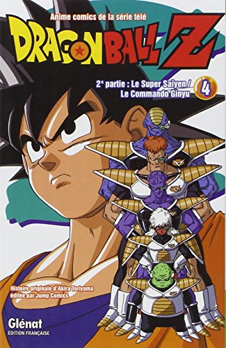 Dragon Ball Z : anime comics de la série télé : 2e partie, Le super Saïyen, le commando Ginyu. Vol. 