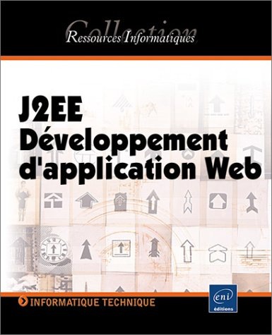 J2EE : développement d'applications Web