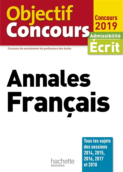 Annales français, concours 2019 : admissibilité écrit : concours de recrutement de professeurs des é