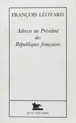 Adresse au président des Républiques françaises