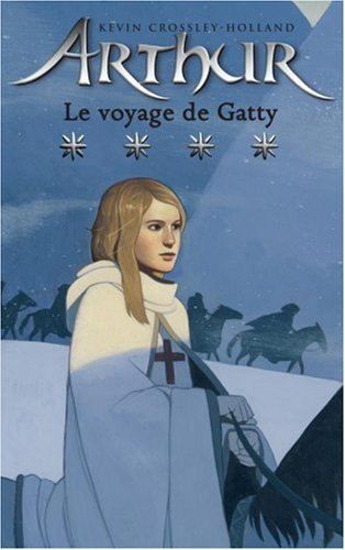 Arthur. Vol. 4. Le voyage de Gatty