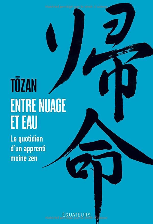 Entre nuage et eau : le quotidien d'un apprenti moine zen