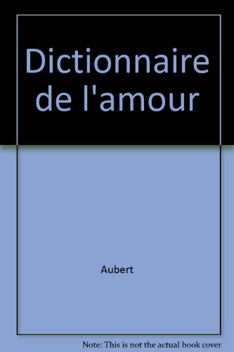Dictionnaire de l'amour