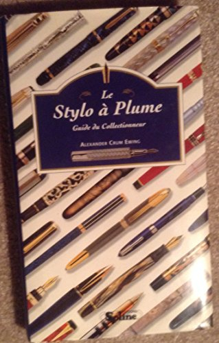 Les stylos à plume : guide du collectionneur