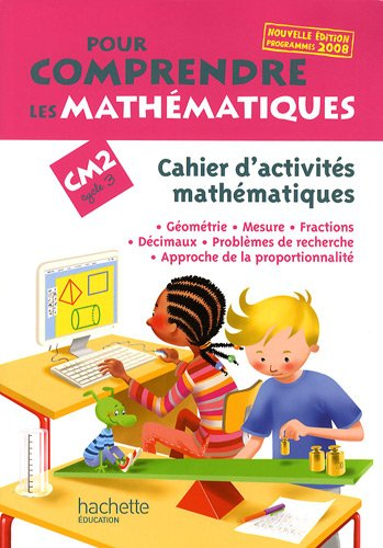 Pour comprendre les mathématiques, CM2 : cahier d'activités