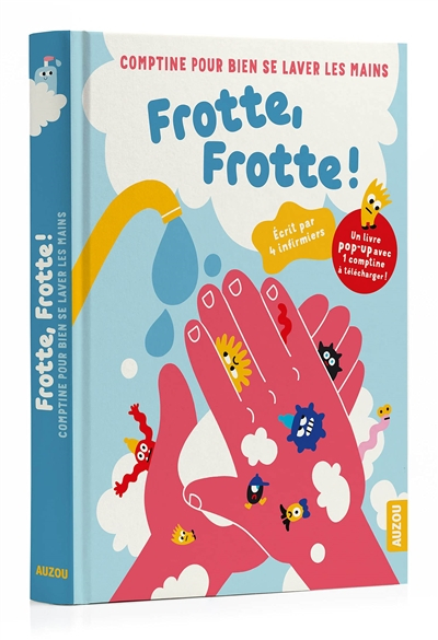 Frotte, frotte ! : comptine pour bien se laver les mains