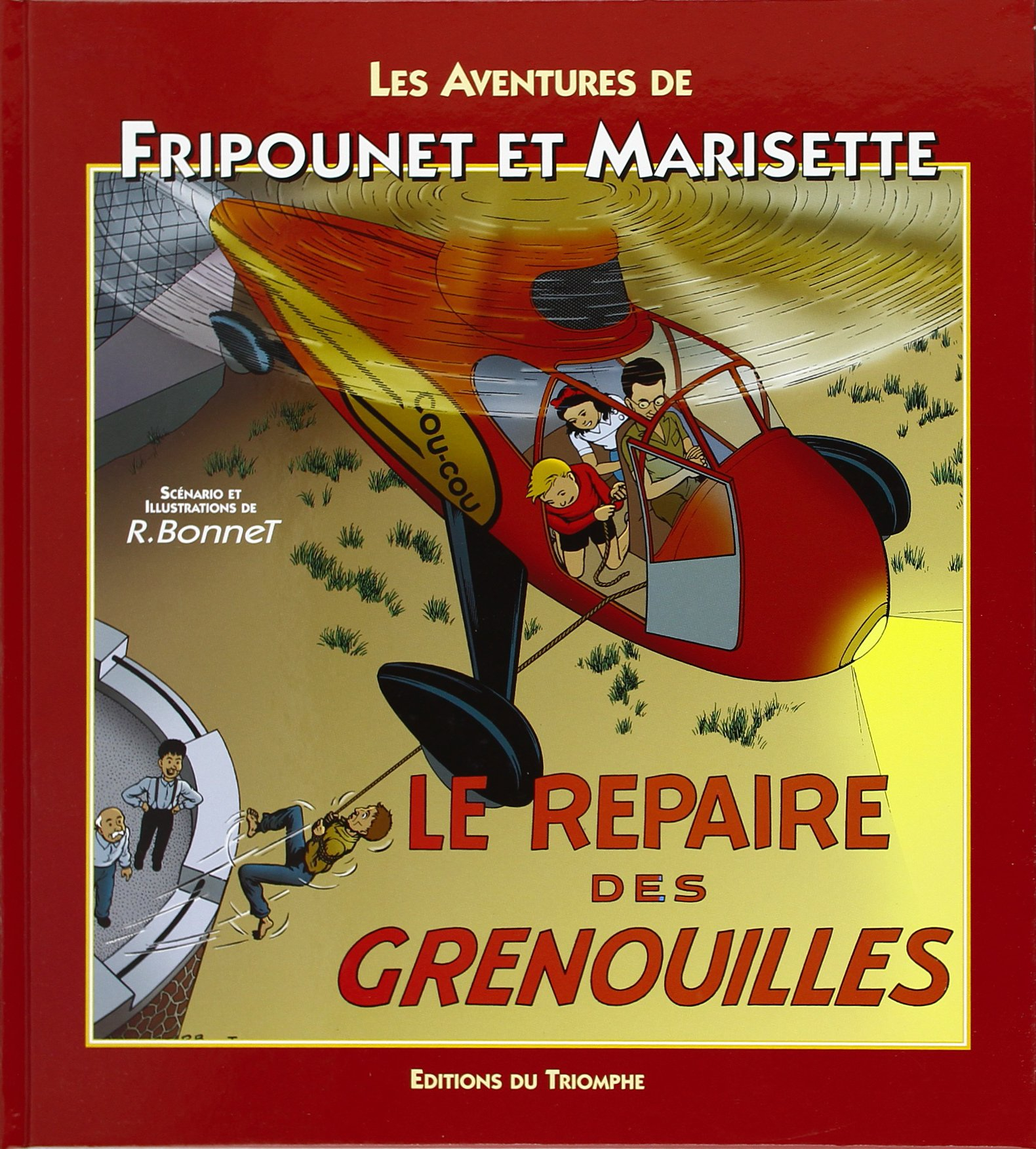 Les aventures de Fripounet et Marisette. Vol. 6. Le repaire des grenouilles