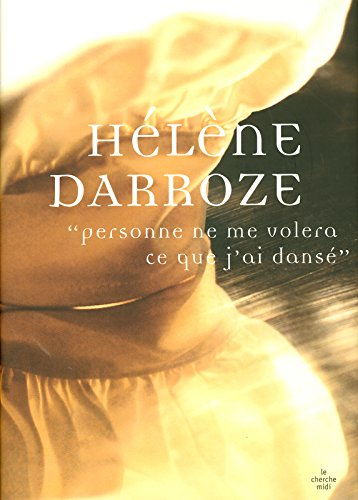 Personne ne me volera ce que j'ai dansé