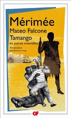 Mateo Falcone. Tamango : et autres nouvelles