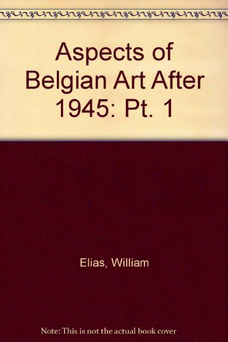 aspects of belgian art after 1945: pt. 1