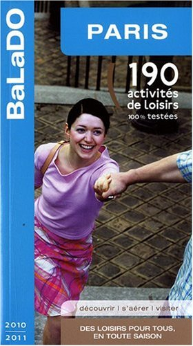 Paris : 190 activités de loisirs 100% testées