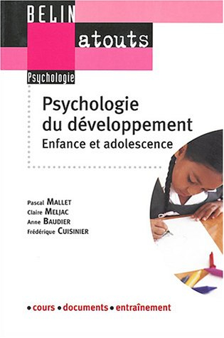 Psychologie du développement : enfance et adolescence