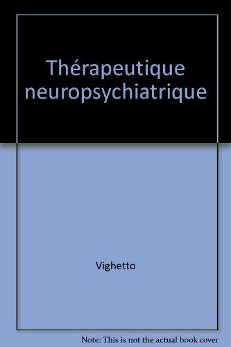 Thérapeutique neuropsychiatrique