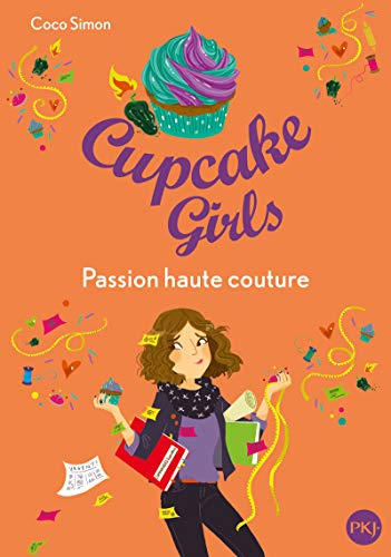 Cupcake girls. Vol. 18. Passion haute couture