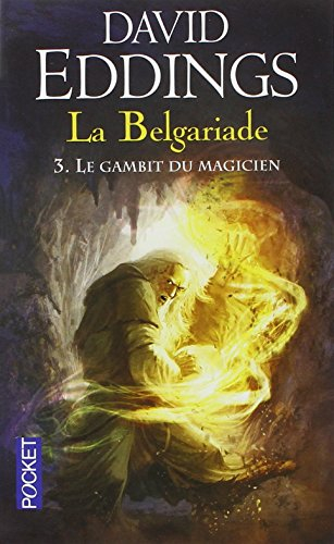 La Belgariade. Vol. 3. Le Gambit du magicien