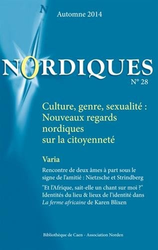 Nordiques, n° 28. Culture, genre, sexualité : nouveaux regards nordiques sur la citoyenneté