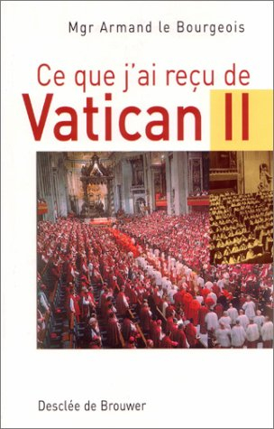 Ce que j'ai reçu de Vatican II