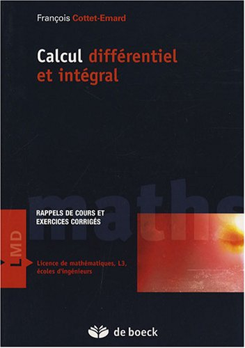 Calcul différentiel et intégral : rappels de cours et exercices corrigés : licence de mathématiques,