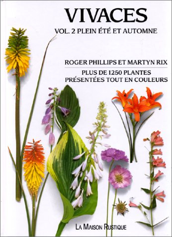 Vivaces. Vol. 2. Plein été et automne : plus de 1250 plantes présentées tout en couleurs