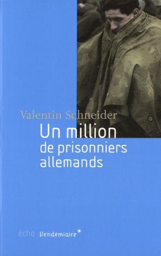 Un million de prisonniers allemands en France