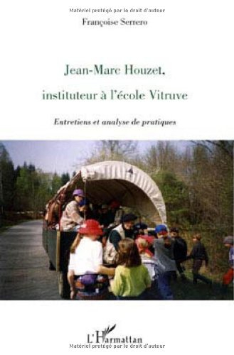 Jean-Marc Houzet, instituteur à l'école Vitruve : entretiens et analyse de pratiques