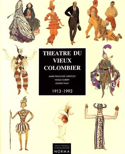 Théâtre du Vieux-Colombier : 1913-1993