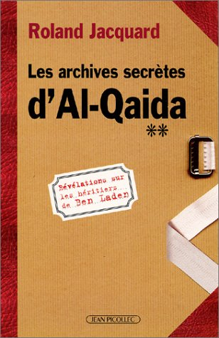 Les archives secrètes d'Al-Qaida : révélations sur les héritiers de Ben Laden