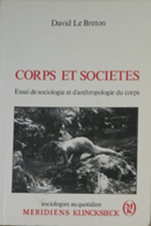 Corps et société : essai de sociologie et anthropologie du corps
