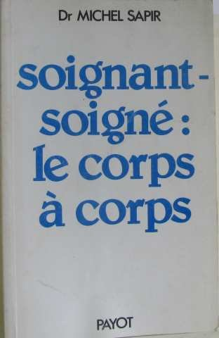 Soignant-soigné : le corps à corps