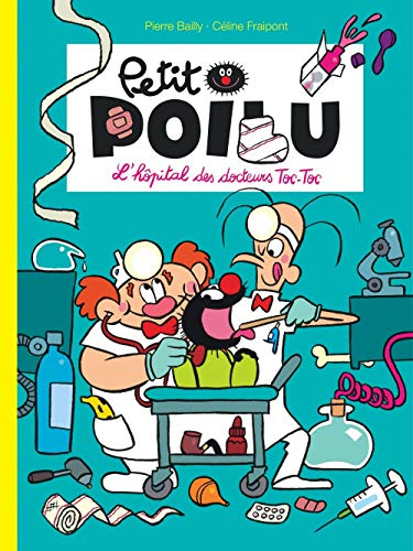 Petit Poilu. Vol. 11. L'hôpital des docteurs Toc-Toc
