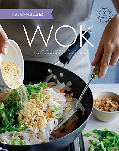 Wok : pour les dîners en famille ou entre amis prêts en 30 minutes maxi
