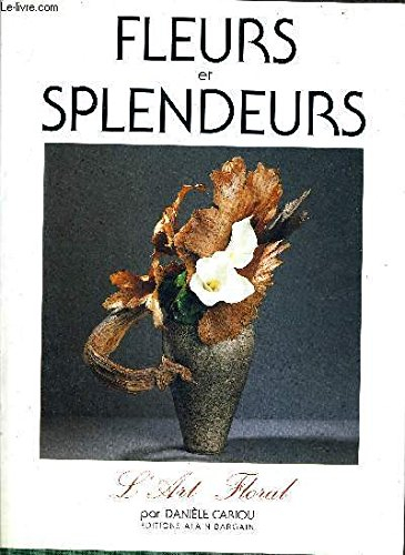 Fleurs et splendeurs : l'art floral