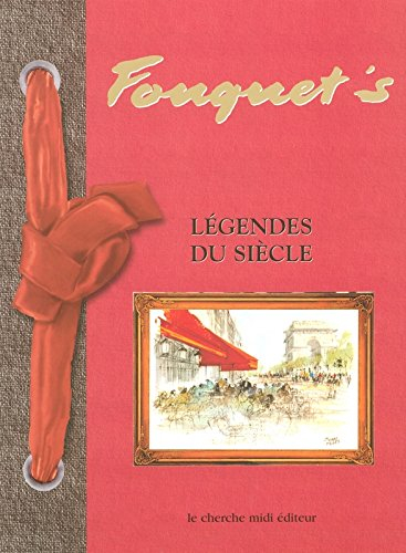 Le Fouquet's, légendes du siècle
