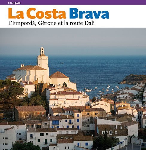 La Costa Brava : l'Emporda, Gérone et la route Dali