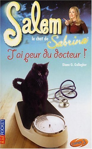 Salem, le chat de Sabrina. Vol. 11. J'ai peur du docteur !