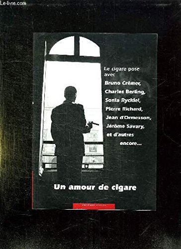 Un amour de cigare : le cigare pose avec Bruno Crémer, Charles Berling, Sonia Ryckiel, Pierre Richar