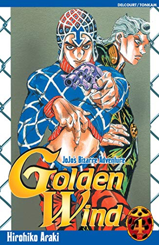 Golden wind : Jojo's bizarre adventure. Vol. 4. Le premier ordre du boss